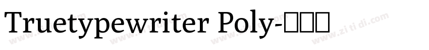 Truetypewriter Poly字体转换